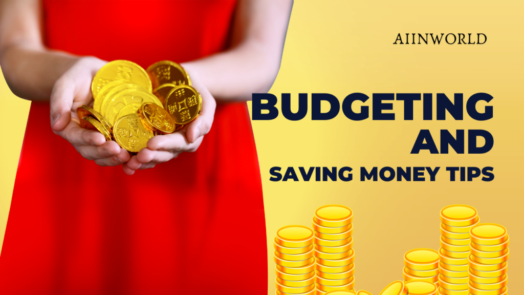 Budgeting and Saving Money Tips